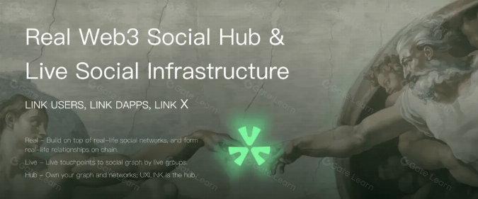 UXLINK：探索DeSocial创新路径 推动Web3大规模采用的超级链接器
